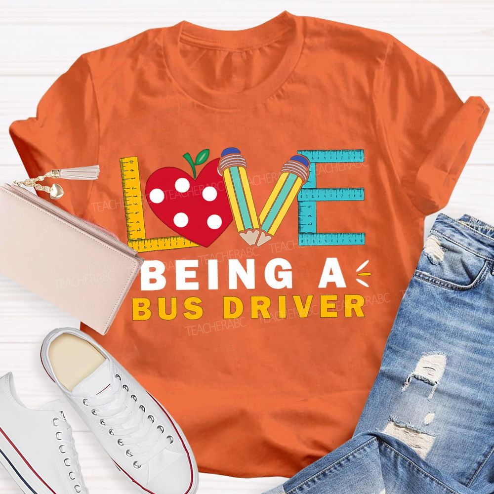 Love Being A Bus Driver Heart And Pencil Print T-shirt