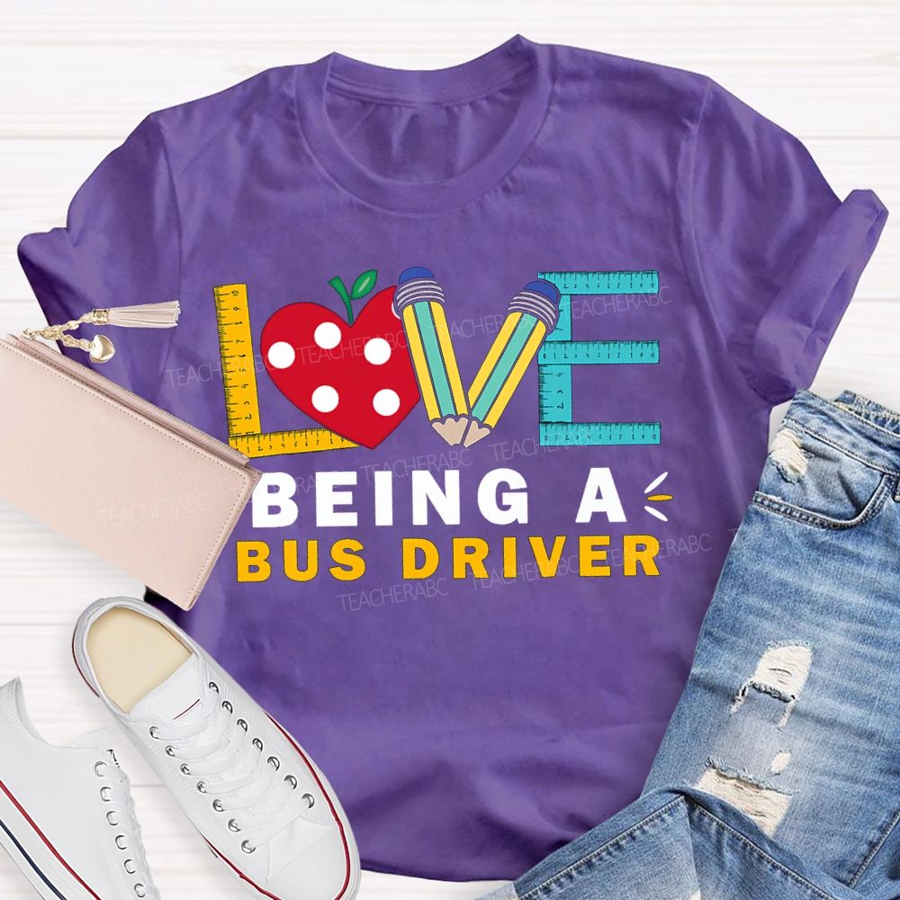 Love Being A Bus Driver Heart And Pencil Print T-shirt
