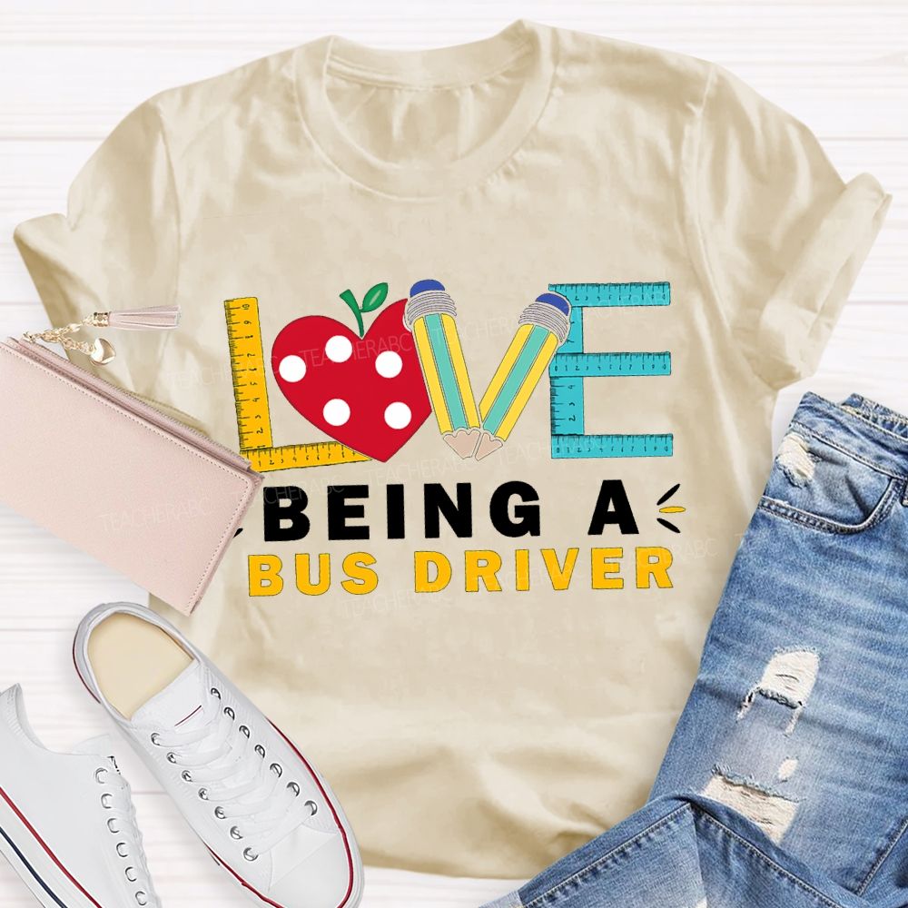 Love Being A Bus Driver Heart And Pencil Print T-shirt