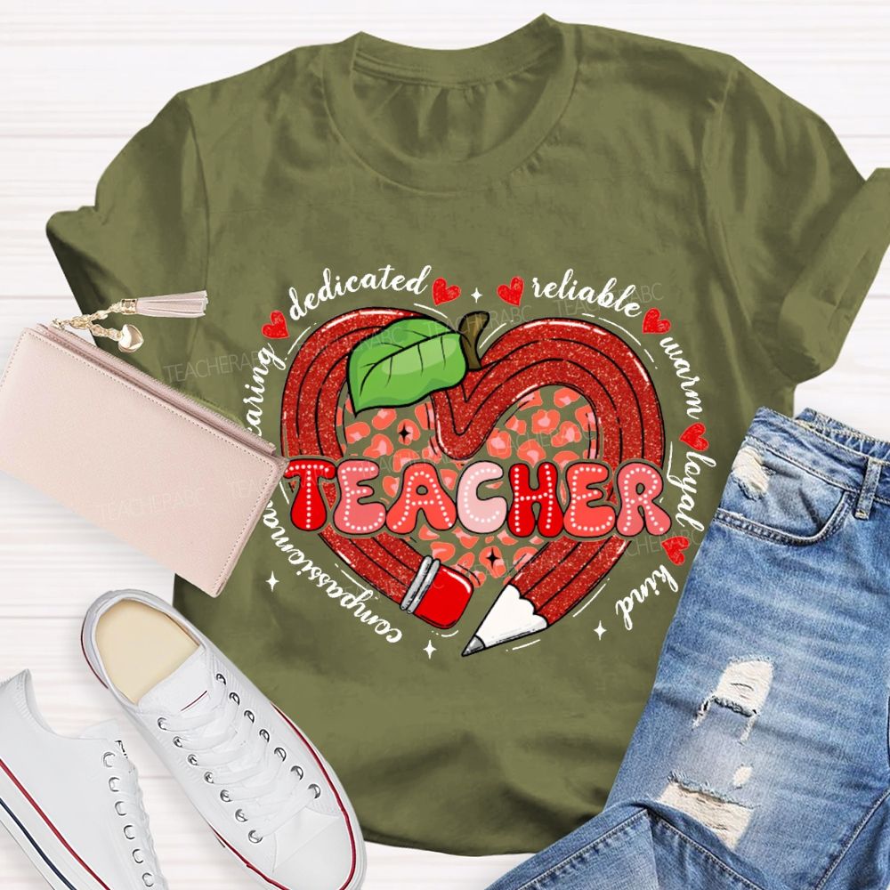 Teacher Dedicated Reliable Warm Loyal Kind Compassionate T-shirt