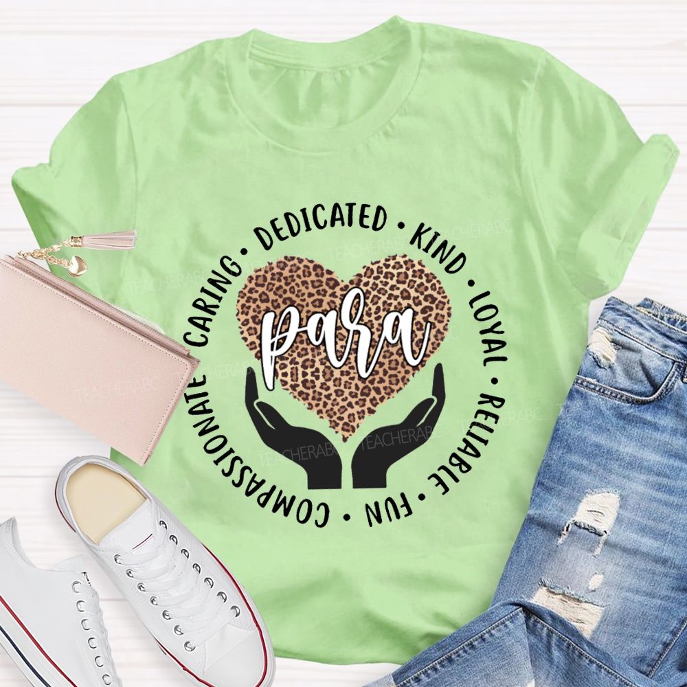 Para Dedicated Kind Loyal Reliable Fun Compassionate T-shirt