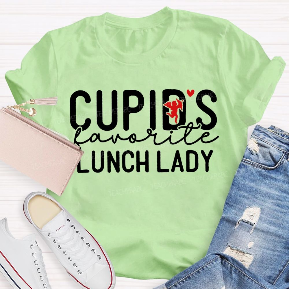 Cupid'S Favorite Lunch Lady Valentine'S Day T-shirt