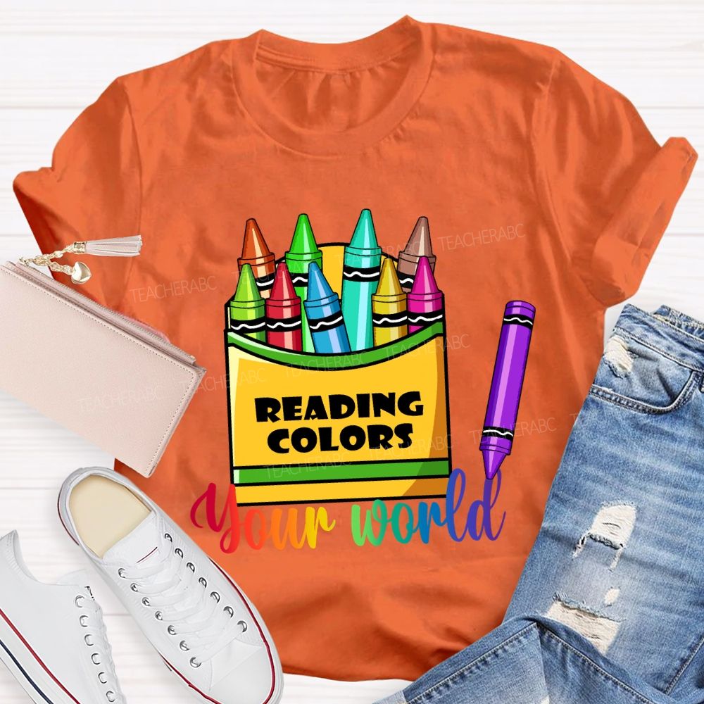 Reading Colors Your World T-shirt
