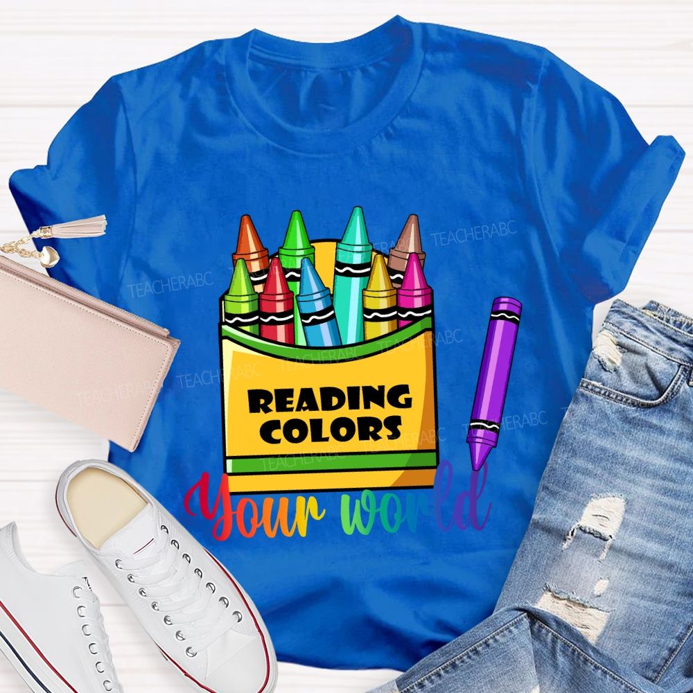 Reading Colors Your World T-shirt