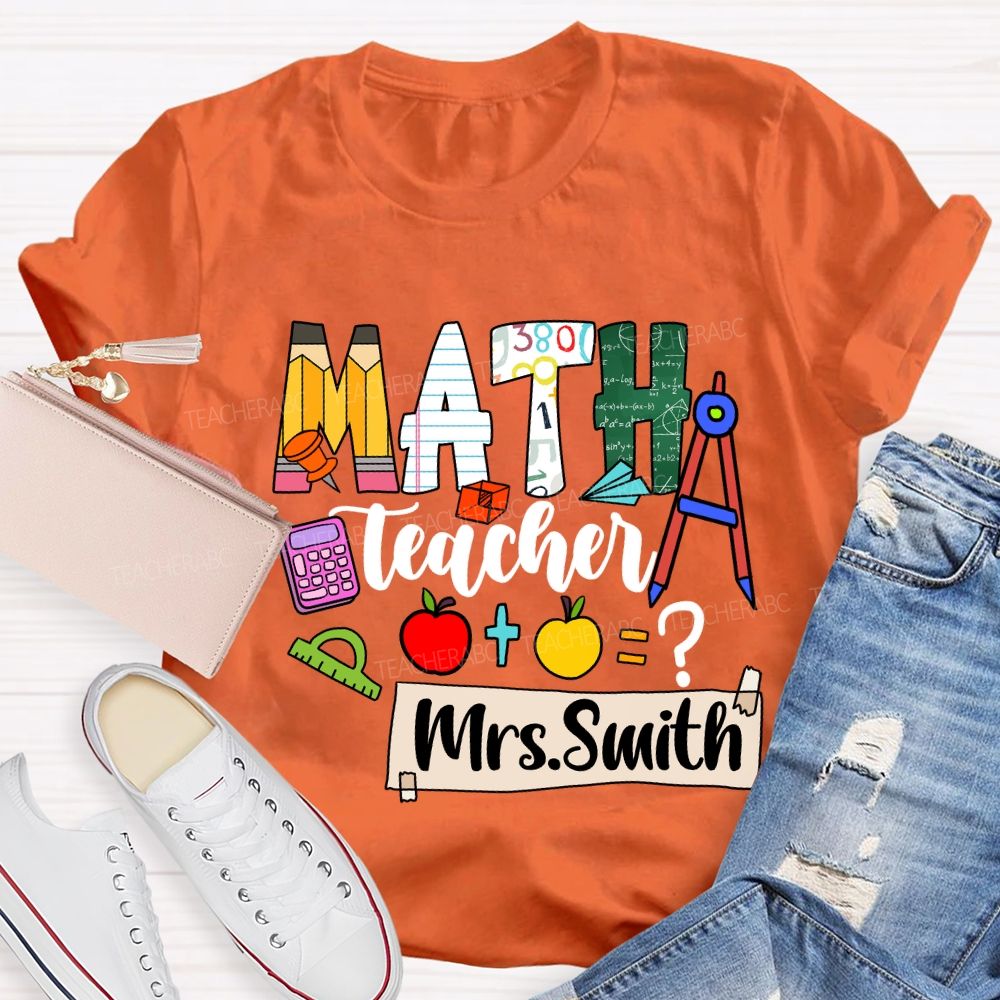 Personalized Math Teacher Name Mathematical Symbols T-Shirt