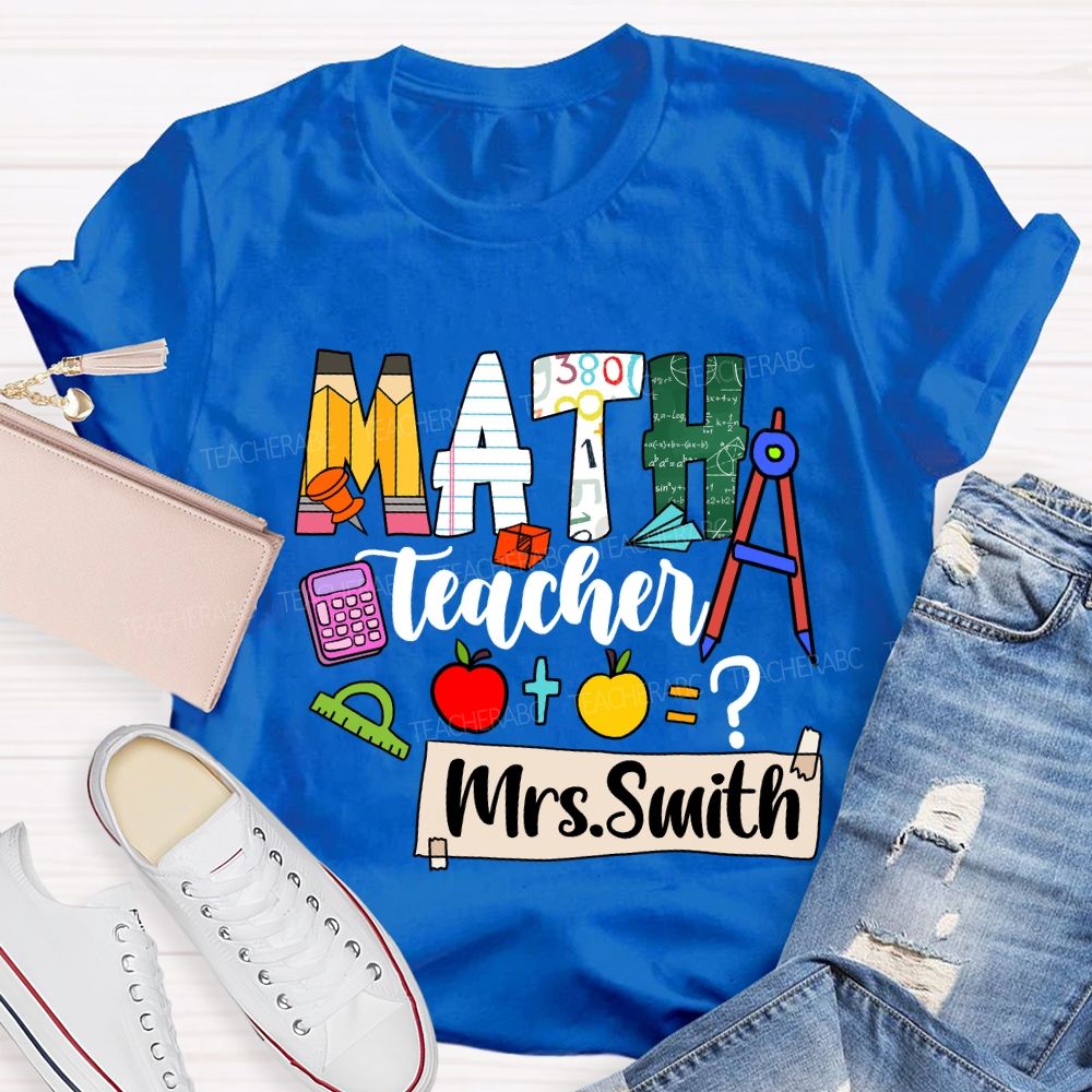 Personalized Math Teacher Name Mathematical Symbols T-Shirt