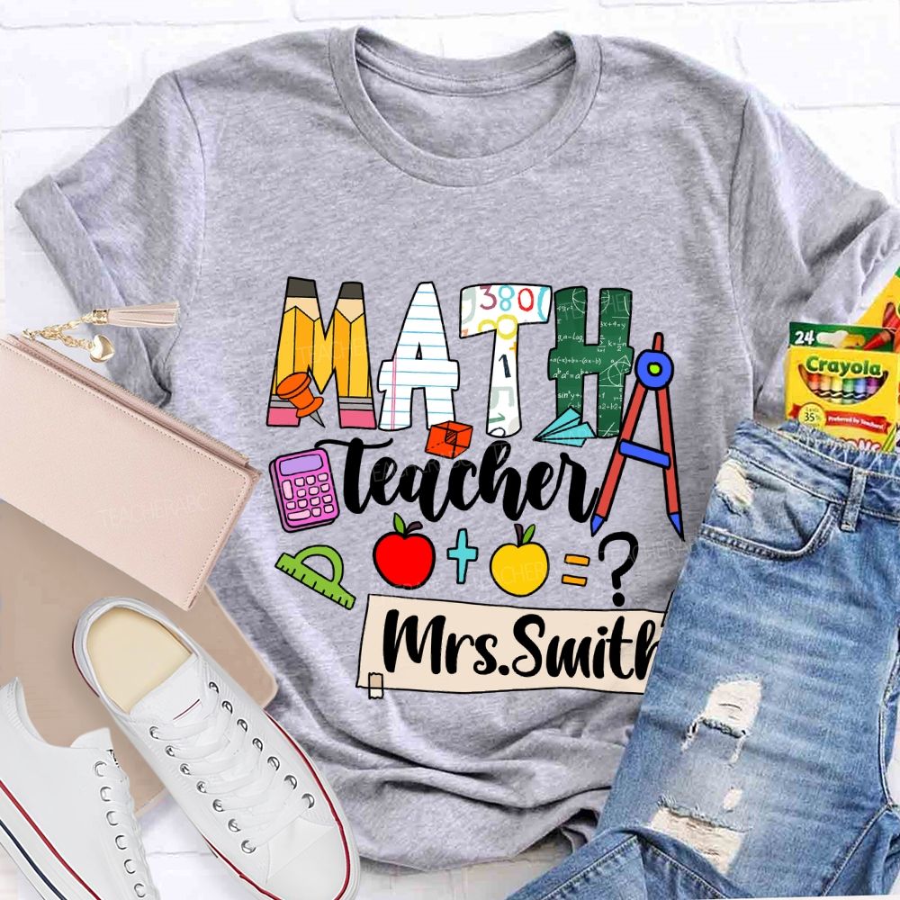 Personalized Math Teacher Name Mathematical Symbols T-Shirt