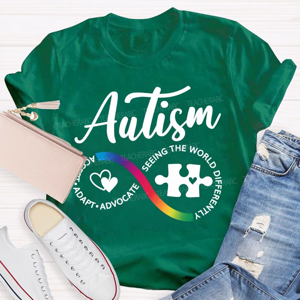 Autism Accept Adapt Advocate Seeing The World Differently T-shirt