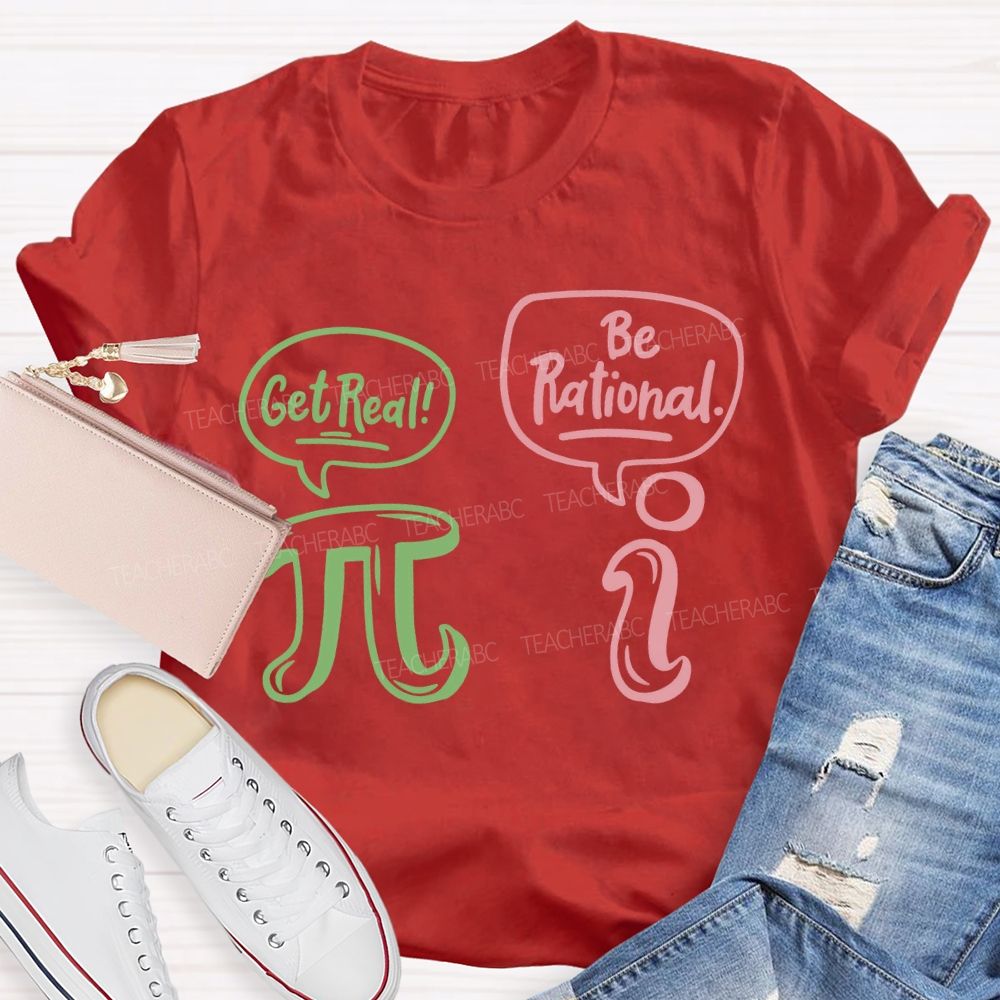 Get Red Be Rational Math Teacher T-shirt