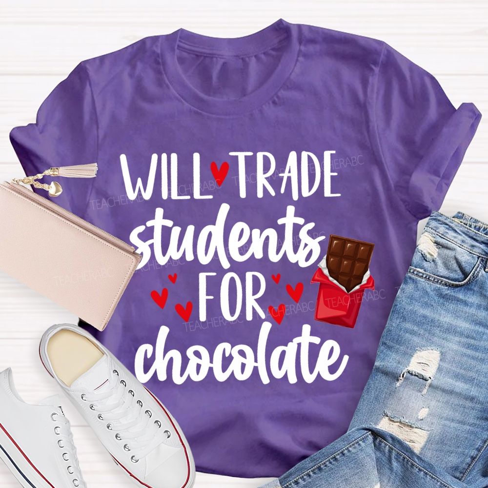 Will Trade Students For Chocolate T-shirt