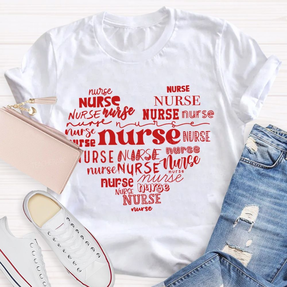 Nurse In Various Fonts Valentine'S Day Gifts T-shirt