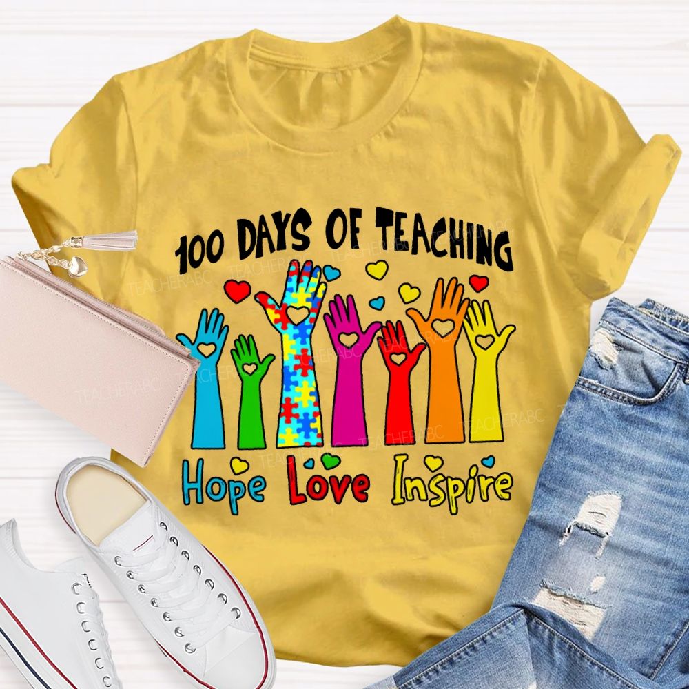 100 Days Of Teaching Hope Love Inspire Special Education T-shirt