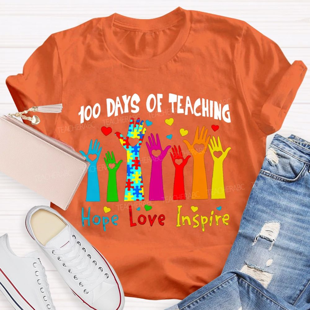 100 Days Of Teaching Hope Love Inspire Special Education T-shirt