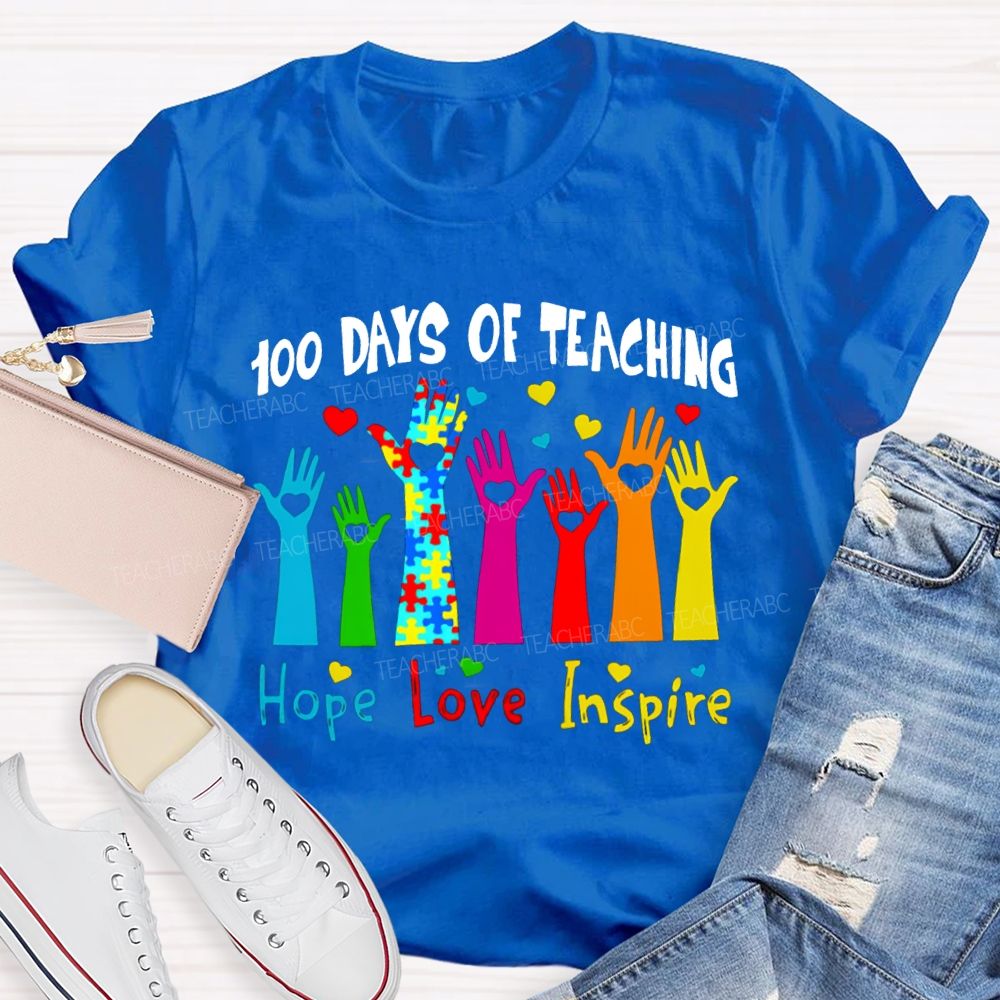 100 Days Of Teaching Hope Love Inspire Special Education T-shirt