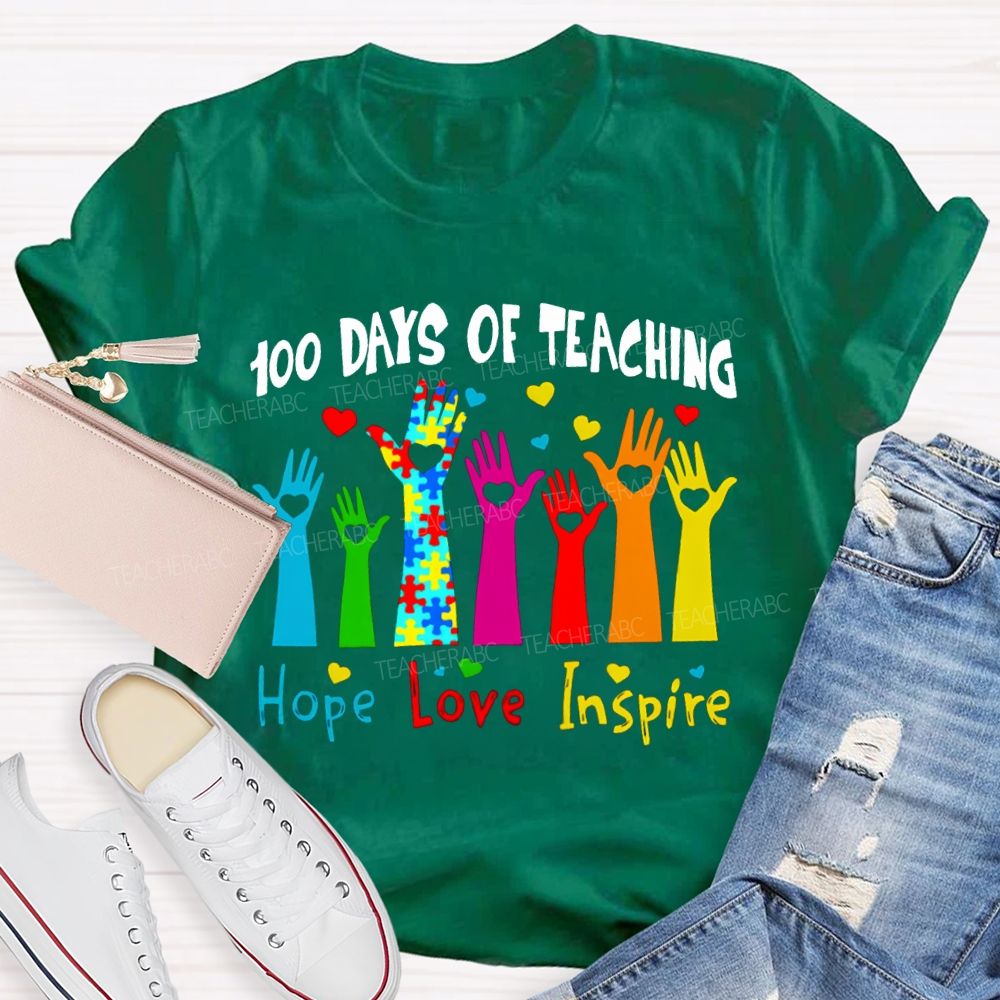 100 Days Of Teaching Hope Love Inspire Special Education T-shirt
