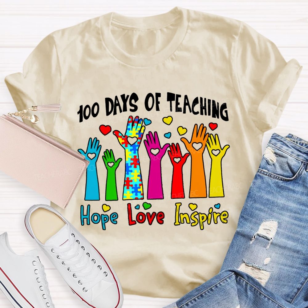 100 Days Of Teaching Hope Love Inspire Special Education T-shirt