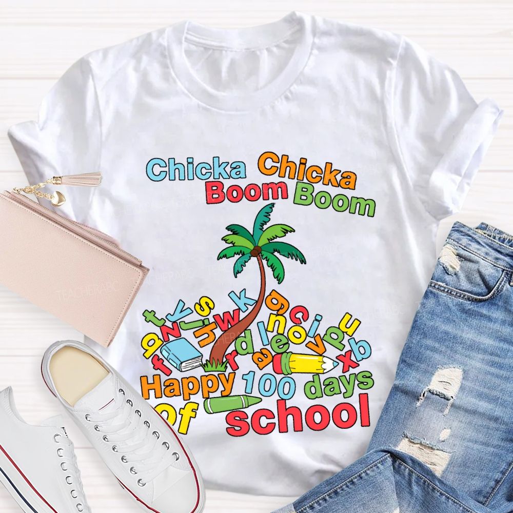 Chicka Boom Happy 100 Days Of School T-shirt
