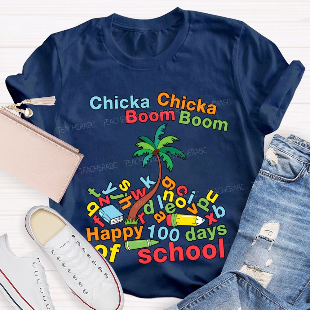 Chicka Boom Happy 100 Days Of School T-shirt