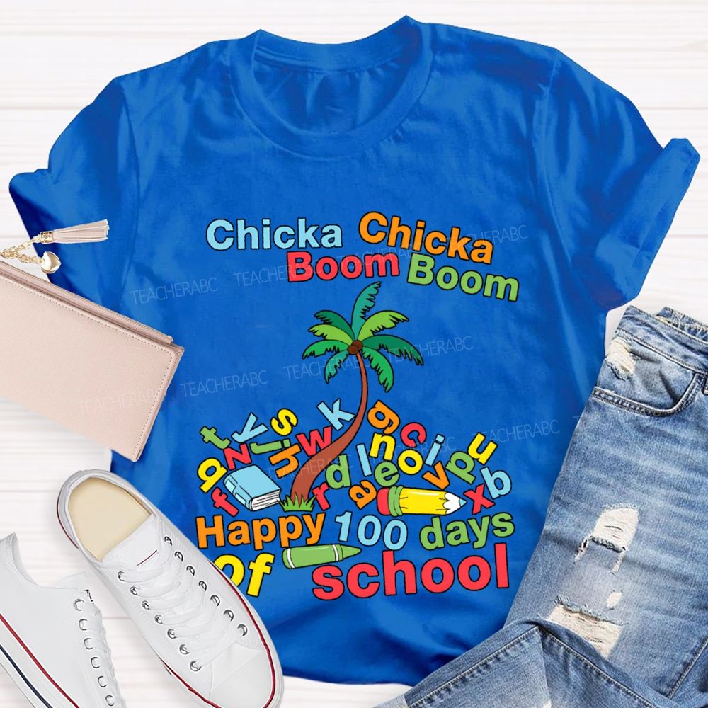 Chicka Boom Happy 100 Days Of School T-shirt