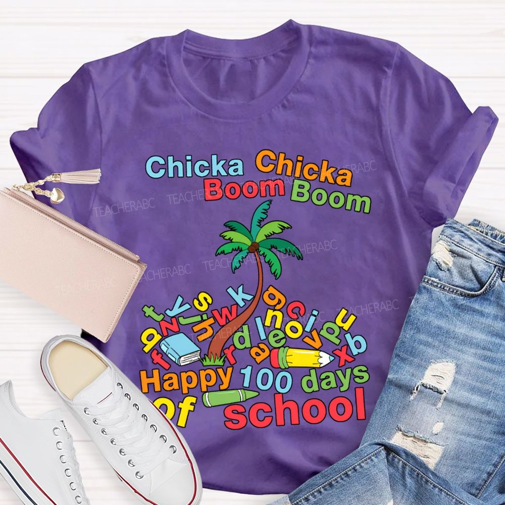 Chicka Boom Happy 100 Days Of School T-shirt