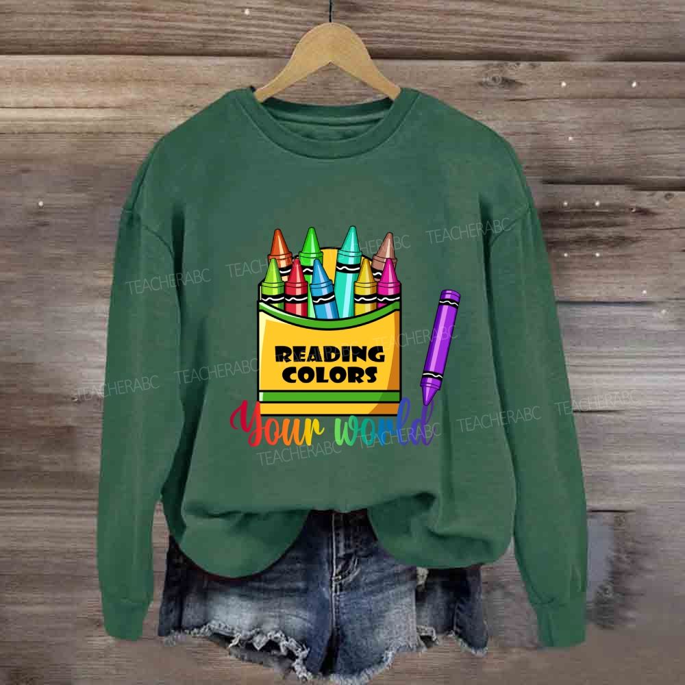 Reading Colors Your World Sweatshirt