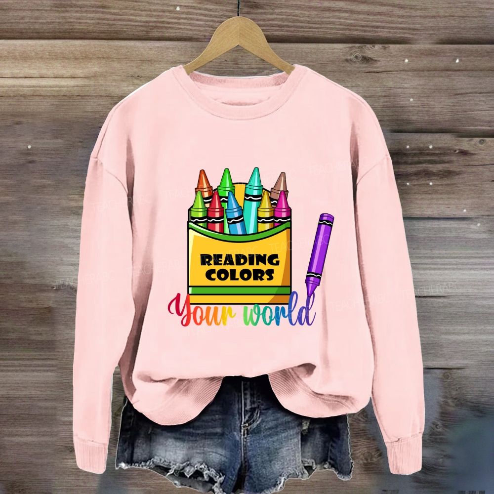 Reading Colors Your World Sweatshirt