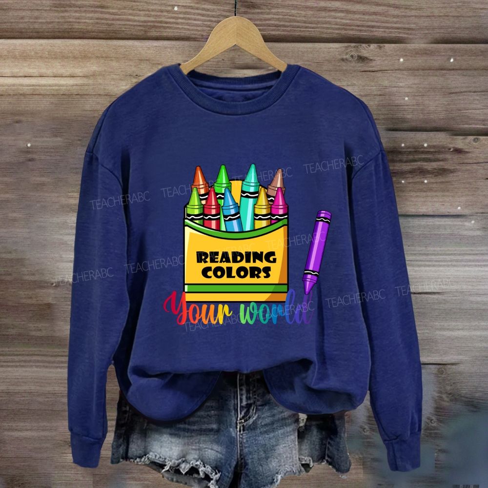 Reading Colors Your World Sweatshirt