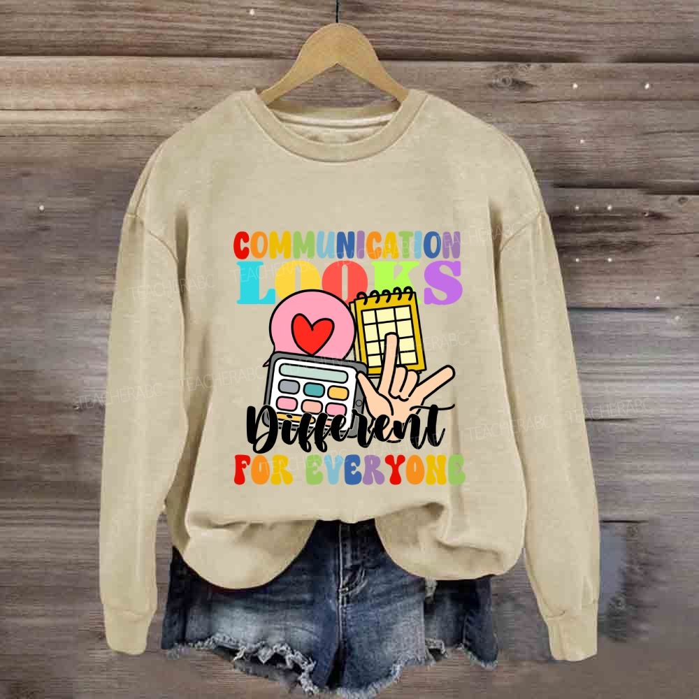 Communication Looks Different For Everyone Love Sign Sweatshirt