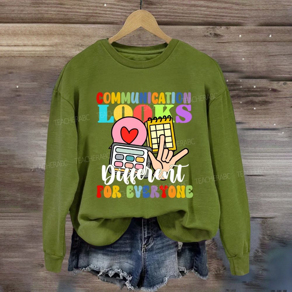 Communication Looks Different For Everyone Love Sign Sweatshirt