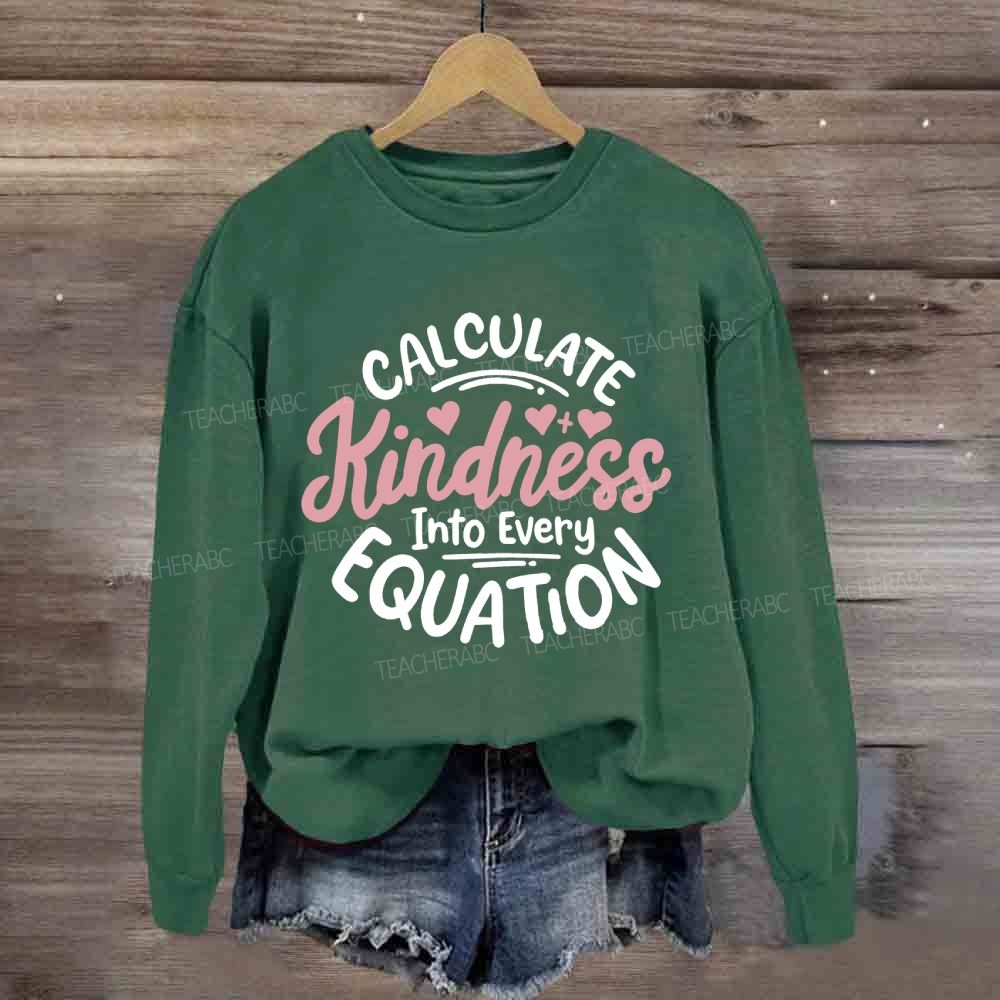 Calculate Kindness Into Every Equation Pink Heart Sweatshirt