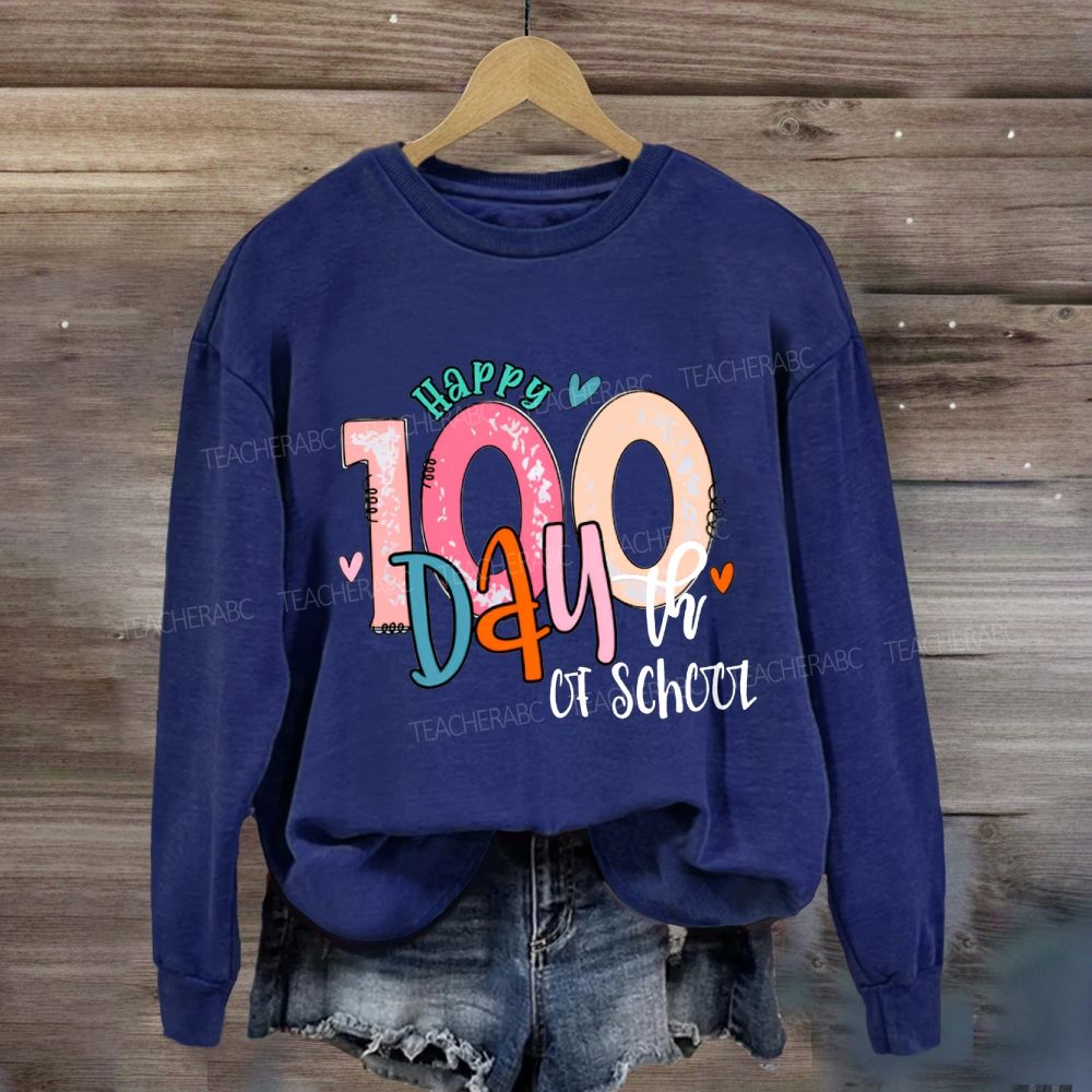 Happy 100th Day Of School Colored Fonts Sweatshirt