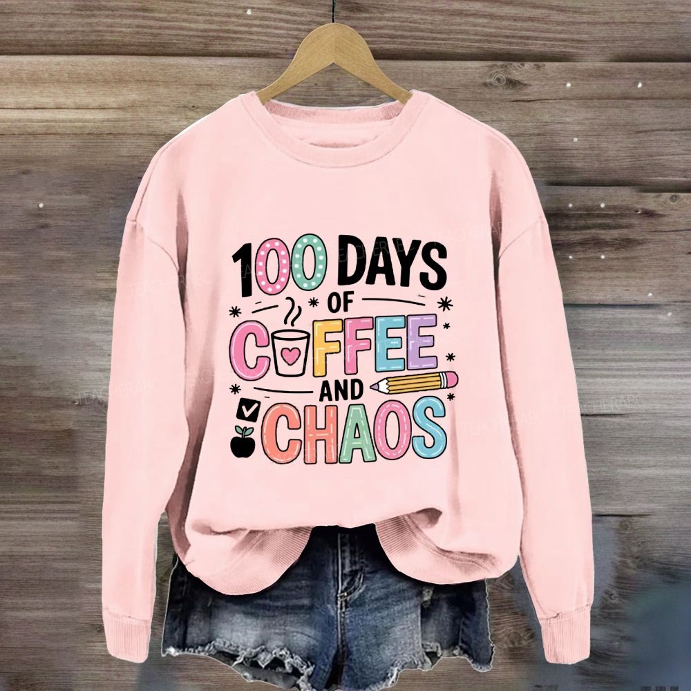 100 Days Of Coffee And Chaos Pink Heart Sweatshirt