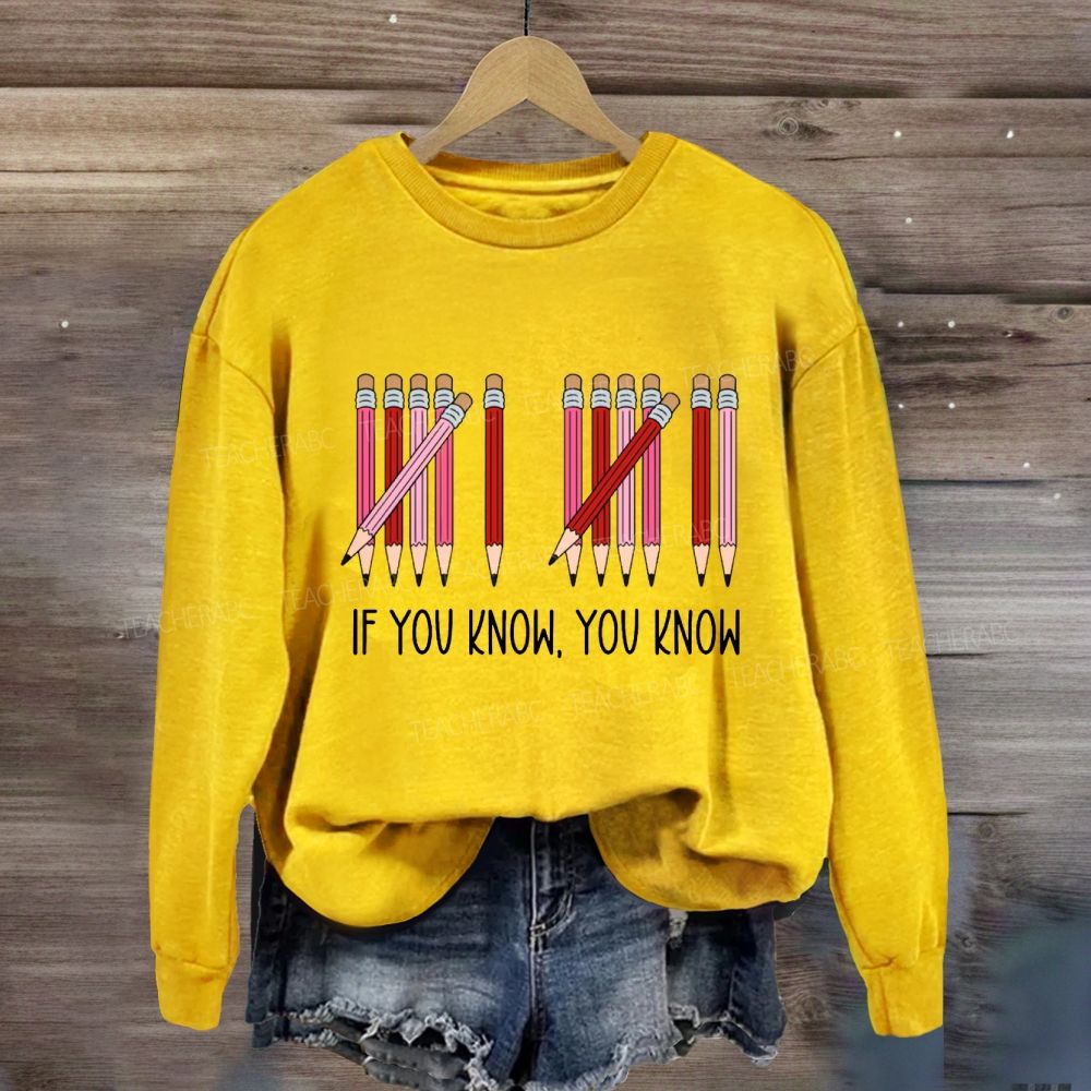 If You Know You Know Colored Pencil Valentine'S Day Sweatshirt