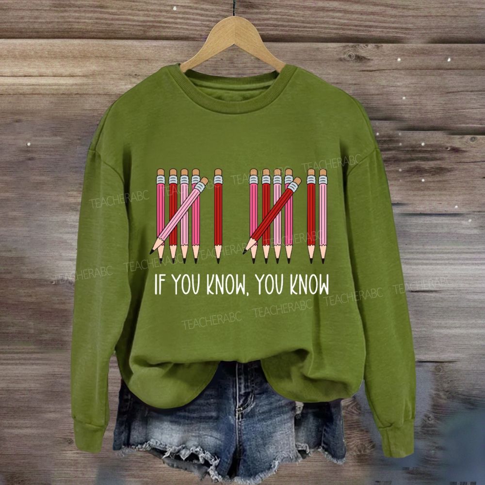 If You Know You Know Colored Pencil Valentine'S Day Sweatshirt