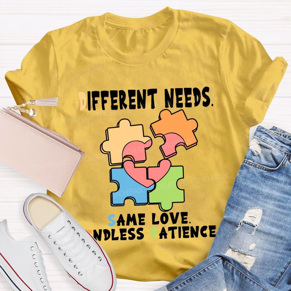 Different Needs Same Love Endless Patience T-Shirt