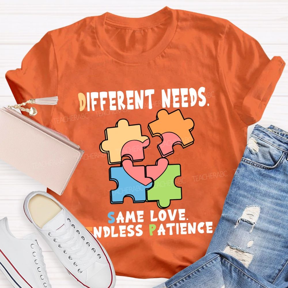 Different Needs Same Love Endless Patience T-Shirt