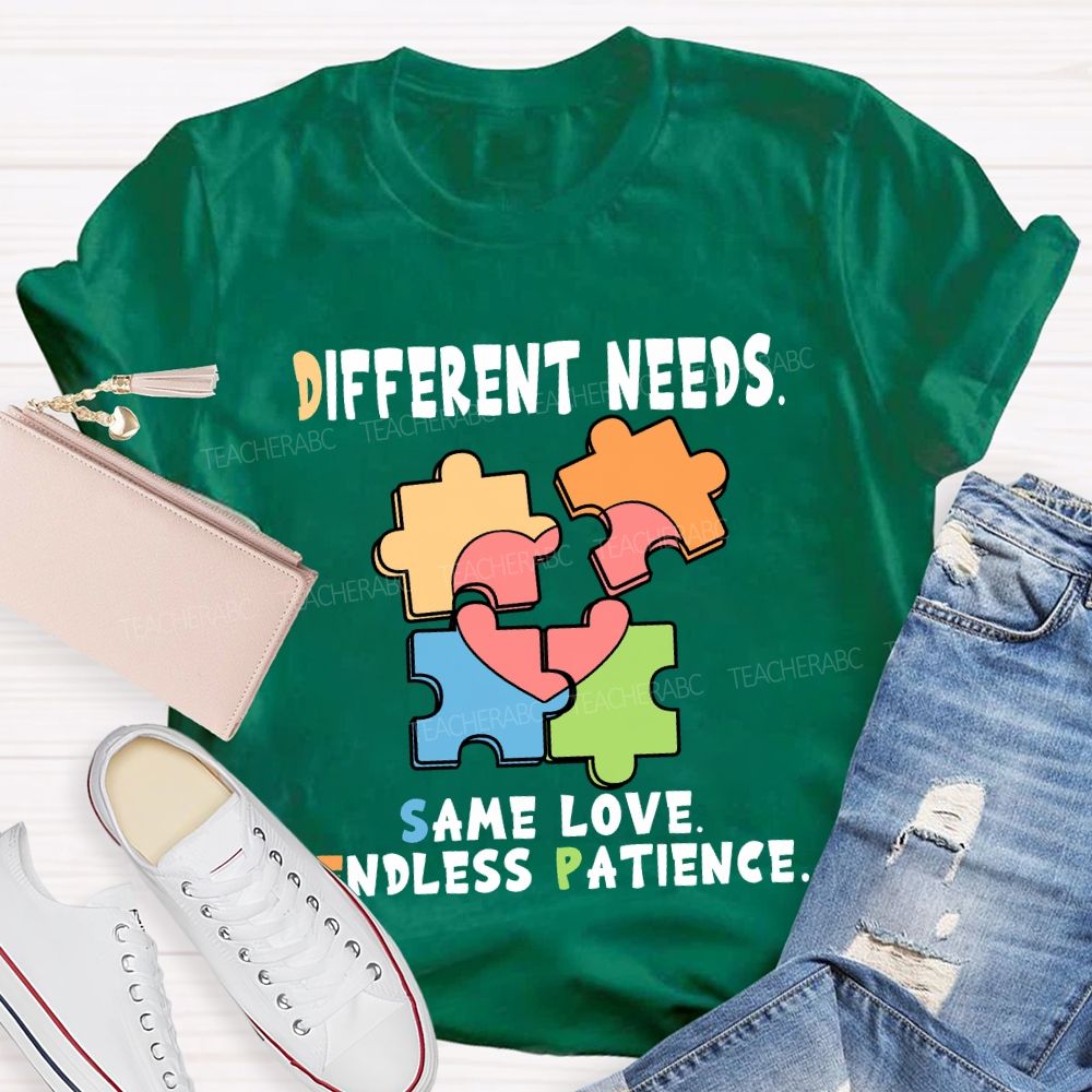 Different Needs Same Love Endless Patience T-Shirt