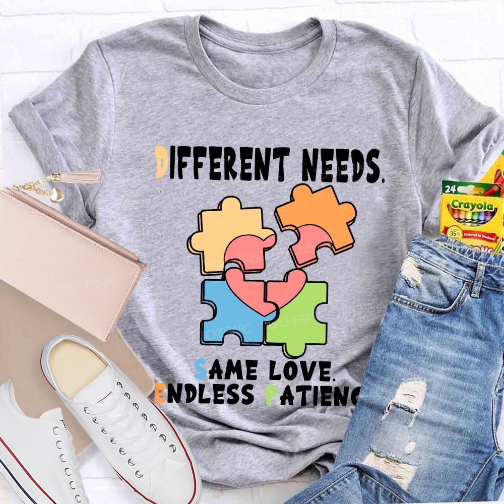 Different Needs Same Love Endless Patience T-Shirt