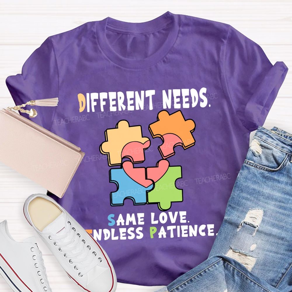 Different Needs Same Love Endless Patience T-Shirt