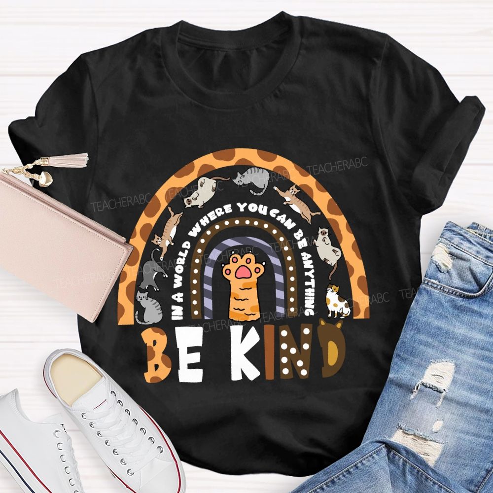 In A World Where You Can Be Anything Be Kind Leopard Animal T-Shirt