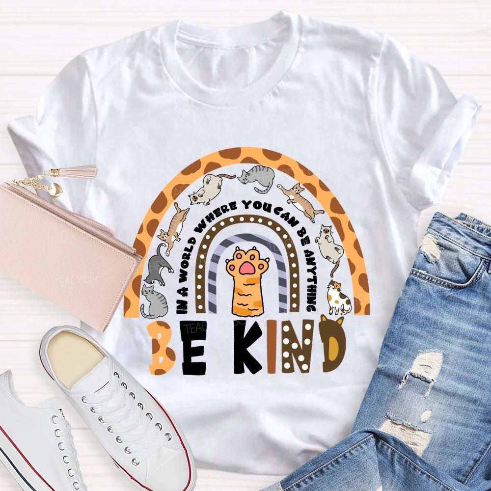 In A World Where You Can Be Anything Be Kind Leopard Animal T-Shirt