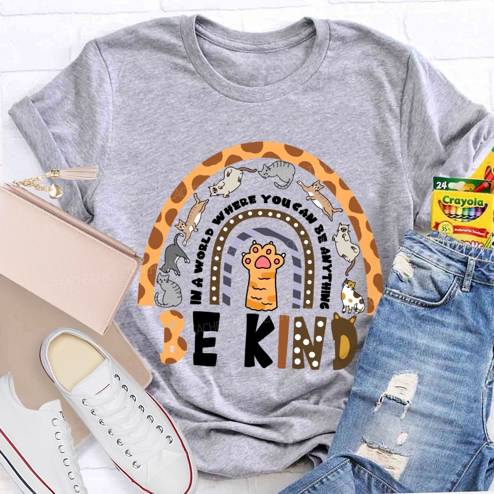 In A World Where You Can Be Anything Be Kind Leopard Animal T-Shirt