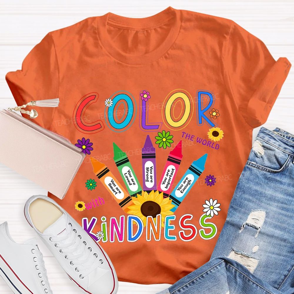 Color The World With Kindness Colorful Crayon Teacher T-shirt