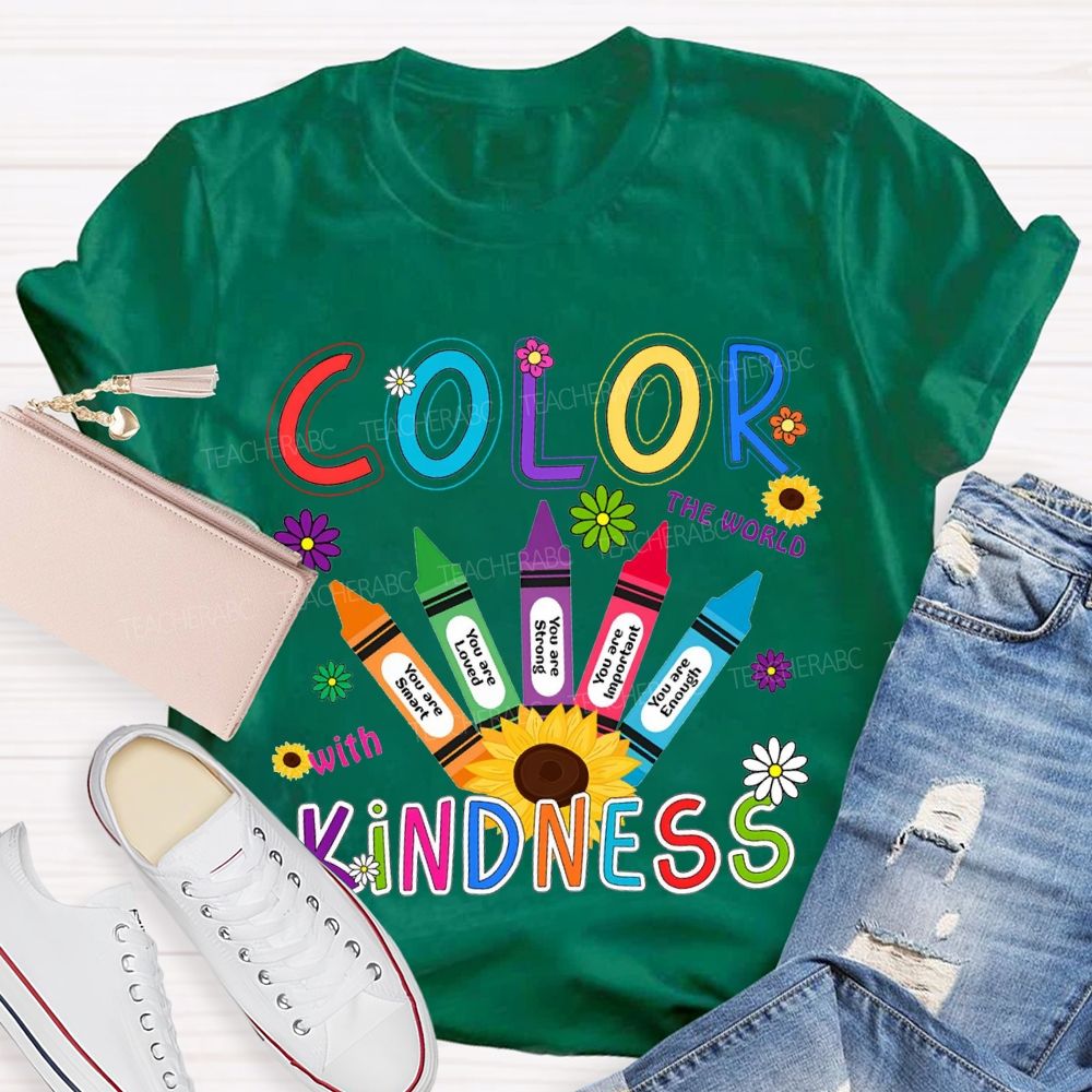 Color The World With Kindness Colorful Crayon Teacher T-shirt