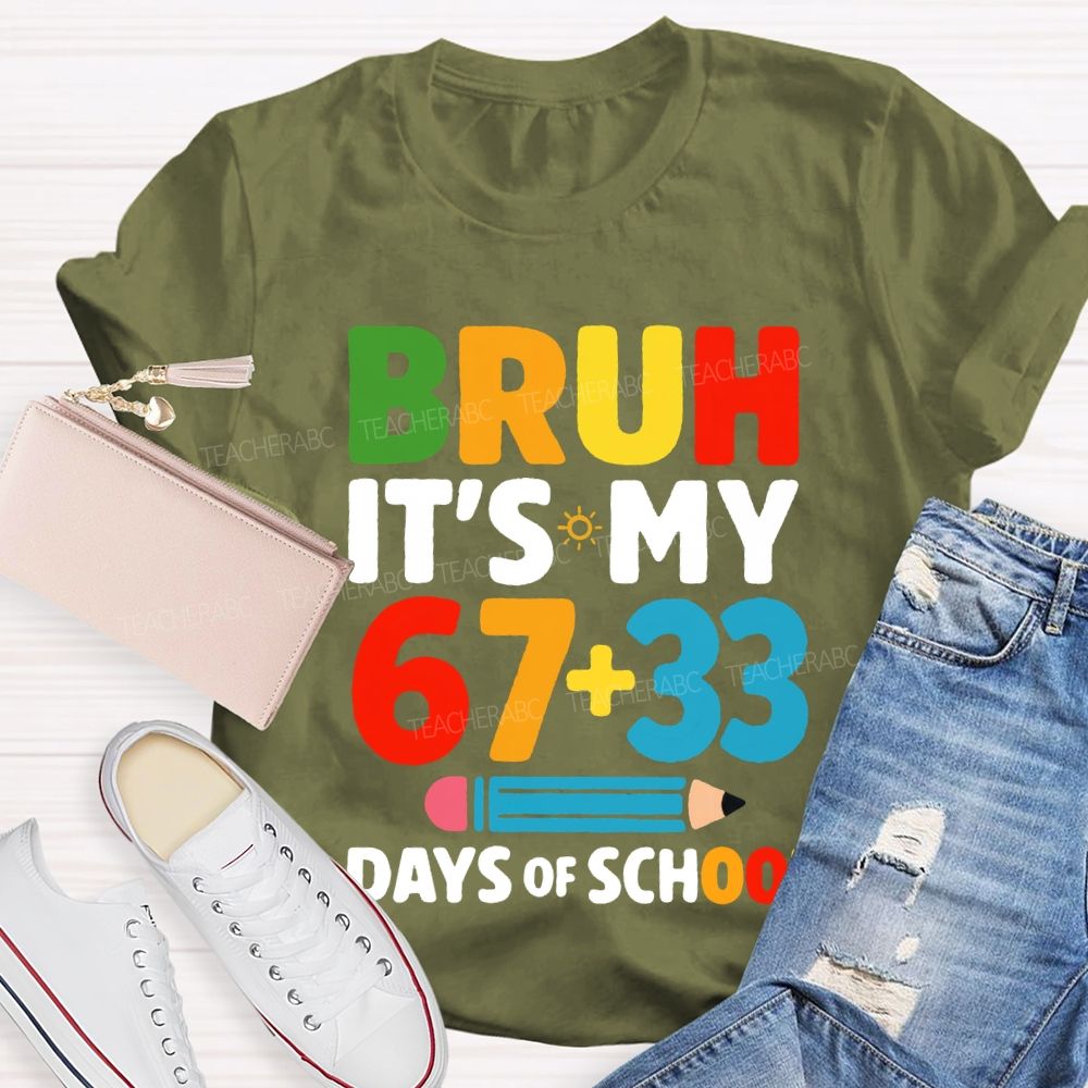 Bruh It'S My 100 Days Of School Colored Fonts T-shirt