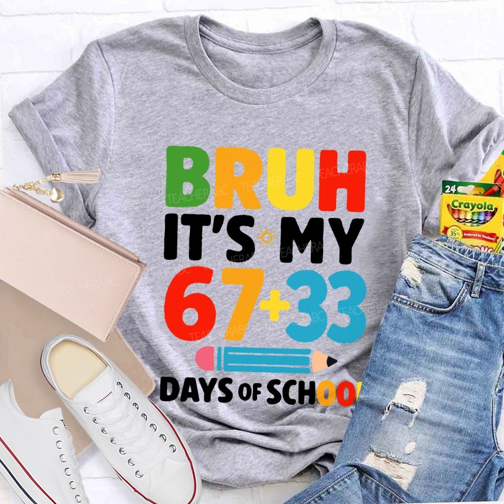 Bruh It'S My 100 Days Of School Colored Fonts T-shirt