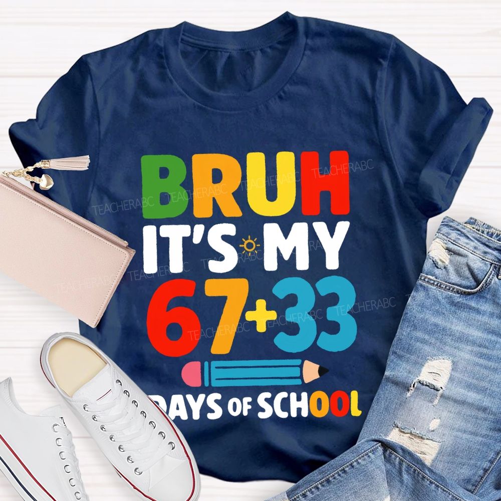 Bruh It'S My 100 Days Of School Colored Fonts T-shirt