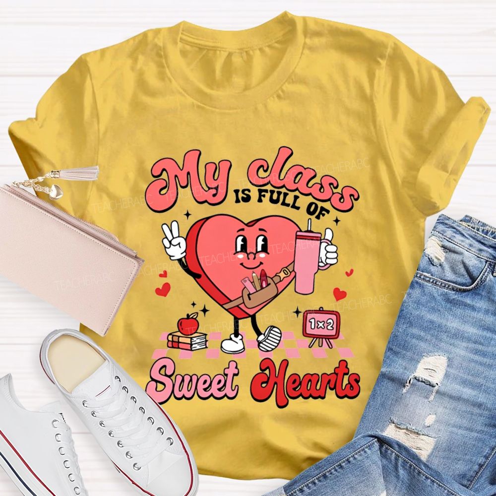 My Class If Full Of Sweet Hearts T-shirt