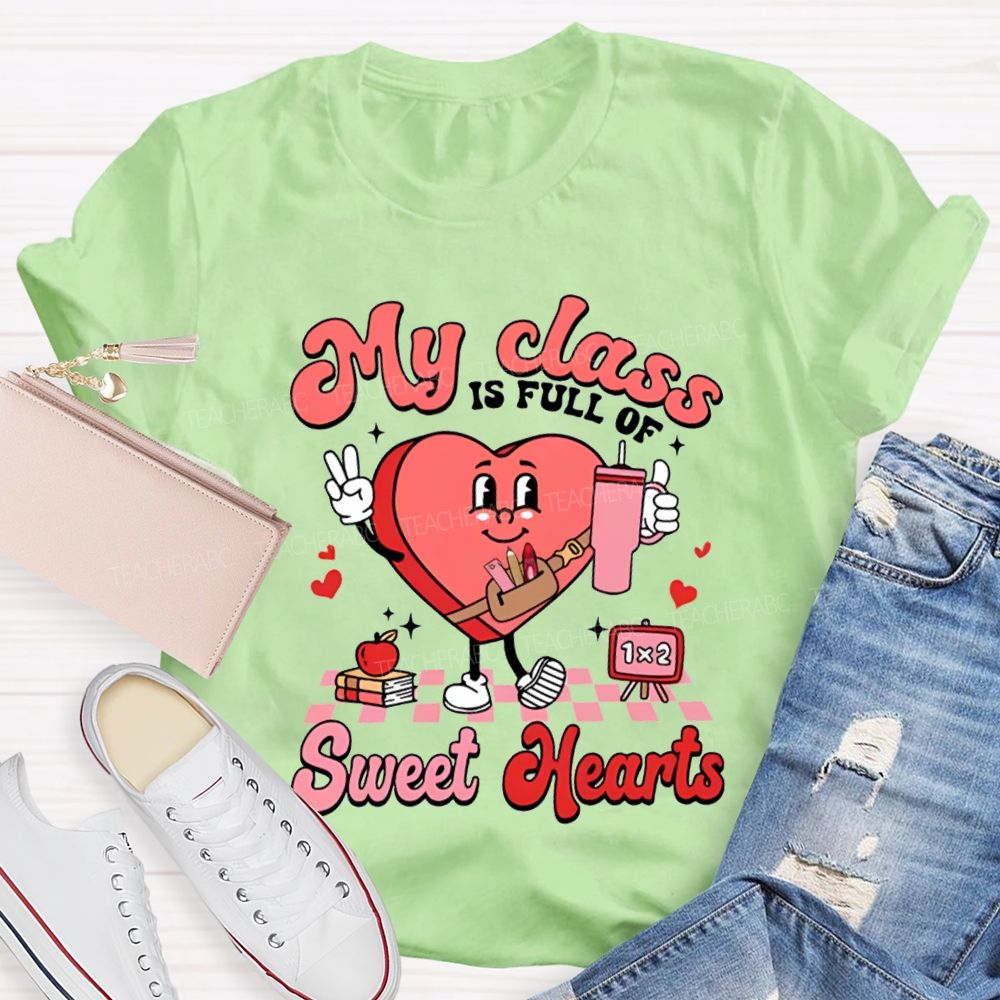 My Class If Full Of Sweet Hearts T-shirt