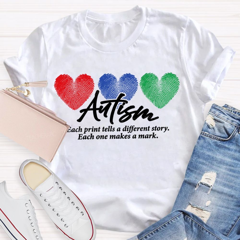 Autism Each Print Tells A Different Story Each One Makes A Mark T-shirt